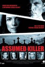 Watch Assumed Killer Putlocker