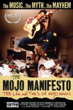 Watch The Mojo Manifesto: The Life and Times of Mojo Nixon Putlocker
