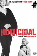 Watch Homicidal Putlocker