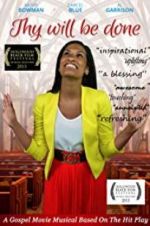 Watch Thy Will Be Done Putlocker