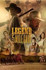 Watch The Legend of 5 Mile Cave Putlocker