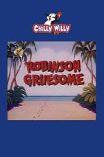 Watch Robinson Gruesome Putlocker