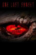 Watch One Last Sunset Redux Putlocker