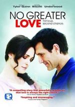 Watch No Greater Love Putlocker
