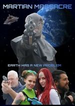 Watch Martian Massacre Putlocker