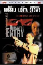 Watch Unlawful Entry Putlocker