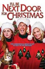 Watch I\'ll Be Next Door for Christmas Putlocker
