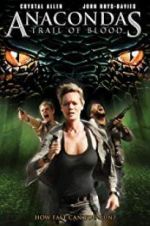 Watch Anacondas: Trail of Blood Putlocker