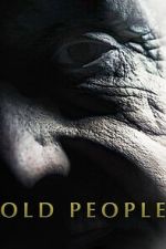 Watch Old People Putlocker
