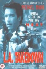 Watch L.A. Takedown Putlocker