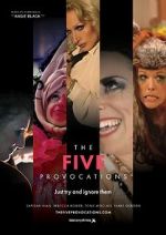 Watch The Five Provocations Putlocker