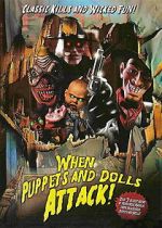 Watch When Puppets and Dolls Attack! Putlocker
