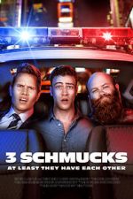 Watch 3 Schmucks Putlocker