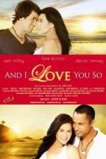 Watch And I Love You So Putlocker