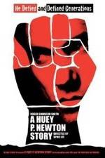 Watch A Huey P. Newton Story Putlocker