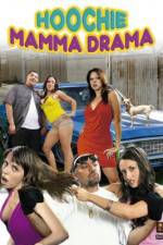 Watch Hoochie Mamma Drama Putlocker