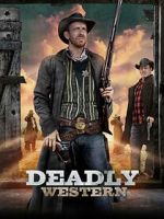 Watch Deadly Western Putlocker