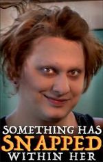Watch Something Has Snapped Within Her (Short 2021) Putlocker