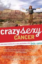 Watch Crazy Sexy Cancer Putlocker