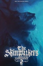 Watch The Skinwalkers: American Werewolves 2 Putlocker