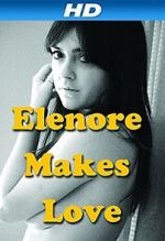 Watch Elenore Makes Love Putlocker