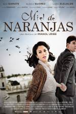 Watch Miel de naranjas Putlocker