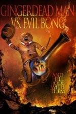 Watch Gingerdead Man Vs. Evil Bong Putlocker