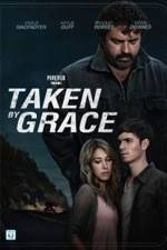 Watch Taken by Grace Putlocker