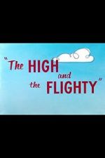 Watch The High and the Flighty (Short 1956) Putlocker