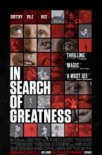 Watch In Search of Greatness Putlocker