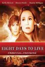 Watch Eight Days to Live Putlocker