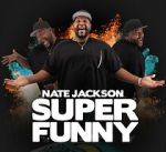 Watch Nate Jackson: Super Funny Putlocker