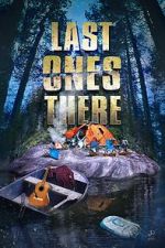 Watch Last Ones There Putlocker