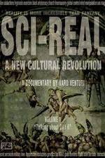 Watch Sci-Real Putlocker