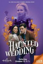 Watch Haunted Wedding Putlocker