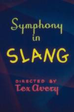 Watch Symphony in Slang Putlocker