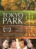 Watch Tôkyô kôen Putlocker