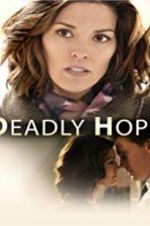 Watch Deadly Hope Putlocker