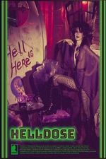 Watch Helldose Putlocker