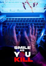 Watch Smile as You Kill Putlocker