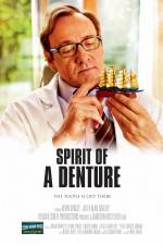 Watch Spirit of a Denture Putlocker