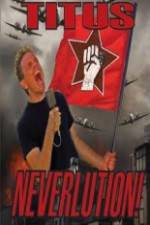 Watch Christopher Titus Neverlution Putlocker