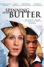 Watch Spinning Into Butter Putlocker