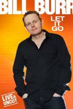 Watch Bill Burr Let It Go Putlocker