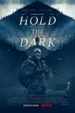 Watch Hold the Dark Putlocker