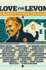 Watch Love for Levon: A Benefit to Save the Barn Putlocker
