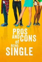 Watch Pros and Cons of Being Single Putlocker
