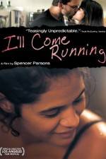 Watch I'll Come Running Putlocker