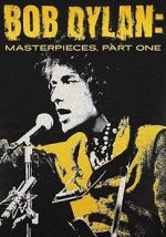 Watch Bob Dylan: Masterpieces, Part One Putlocker