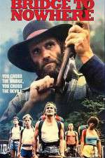 Watch Bridge to Nowhere Putlocker